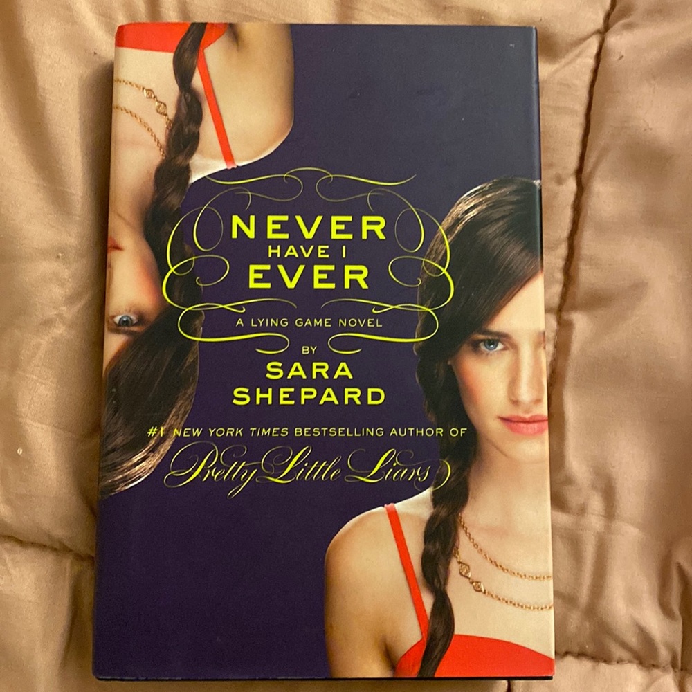 Never have I ever by Sara Shepard